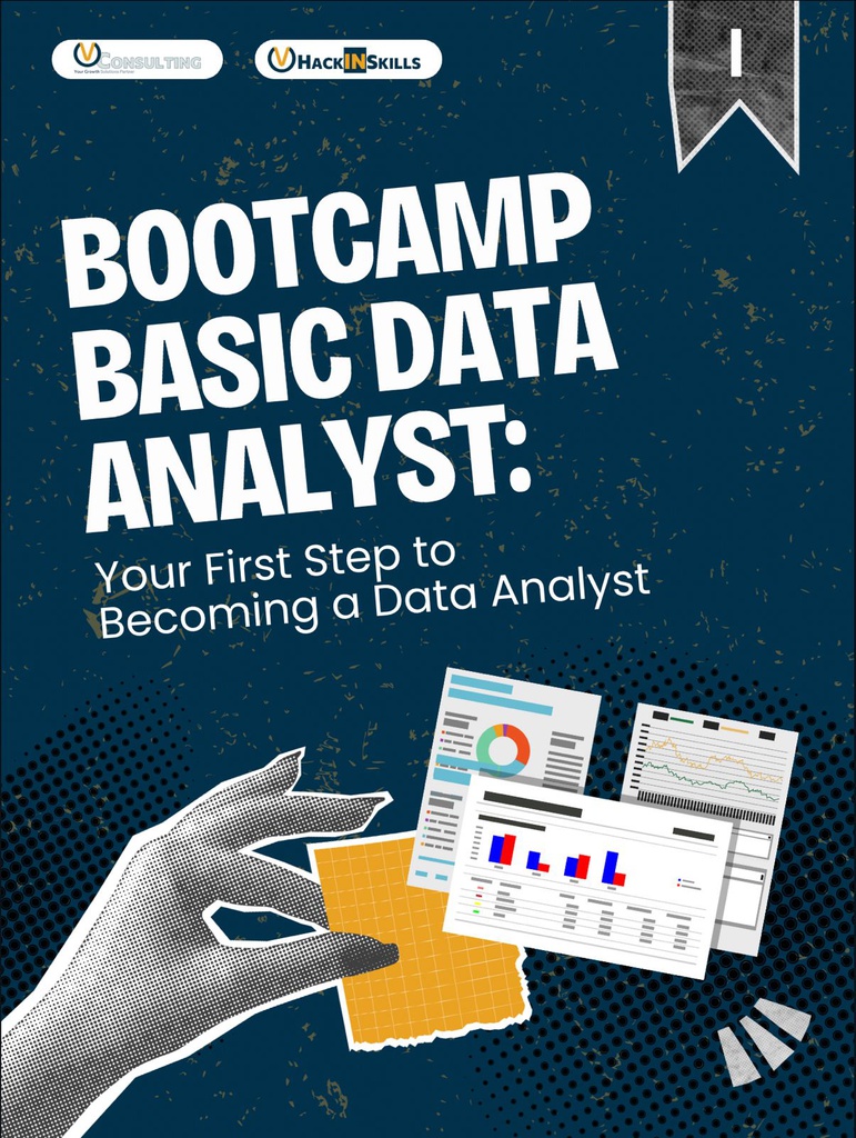 Bootcamp Basic Data Analyst: Your First Step to Becoming a Data Analyst